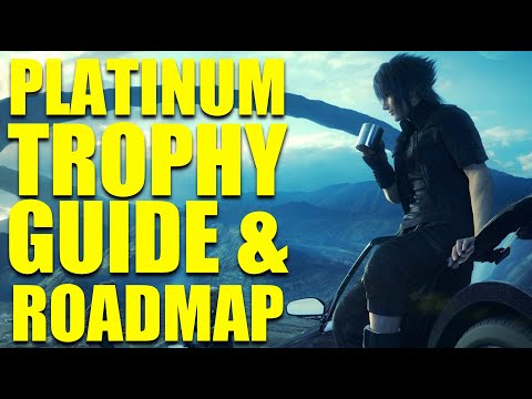 Spoiler Free Final Fantasy 15 Trophy Guide and Platinum Roadmap (PS4, PS5) PS Plus