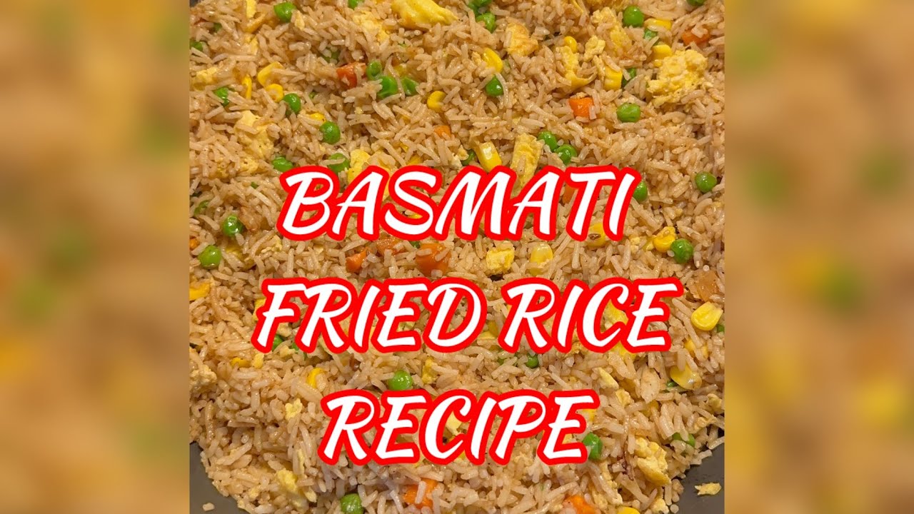 Basmati Fried Rice Recipe | Fried Rice | Basmati Rice #friedrice # ...