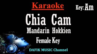 Chia Cam (Karaoke) Mandarin Hokkien Female key Am