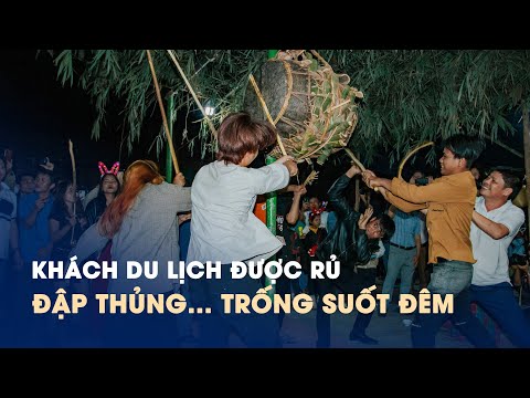 #2023 Kỳ lạ: Khách du lịch được rủ đập thủng… trống suốt đêm tại Quảng Bình