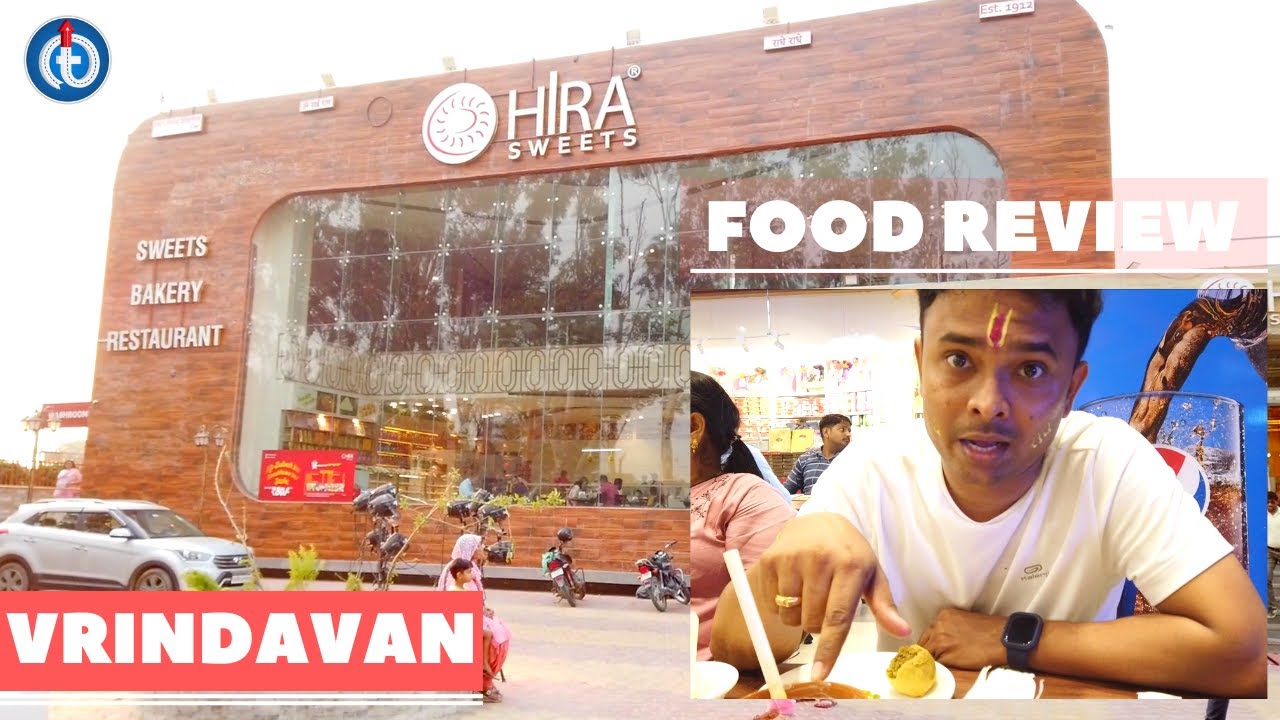 Hira Sweets Vrindavan Sweets and Food Review YouTube