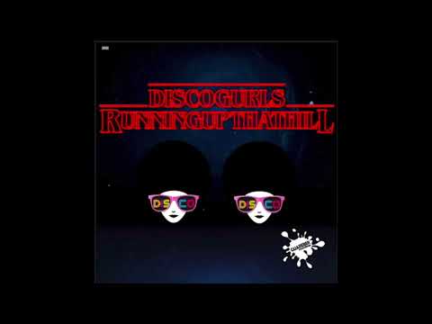 Disco Gurls - Running Up That Hill (Nu Disco Mix) (Guareber Recordings)