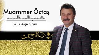 Muammer Öztaş - Vallahi Aşık Oldum Öztaş Şkprodüksiyon Şıkoldum Şk