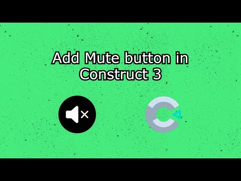Add a mute button to your game in Construct 3.