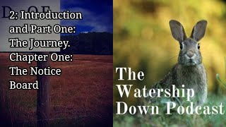 2: Introduction and Part One: The Journey  Chapter One: The Notice Board