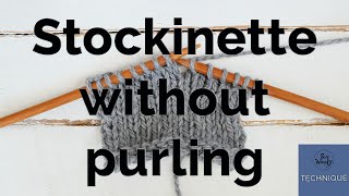How to knit the Stockinette (Stocking) stitch without purling - So Woolly
