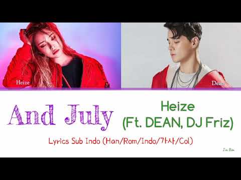 Heize Ft DEAN DJ Friz And July Lyrics Sub Indo Han Rom Indo 가사 Col 