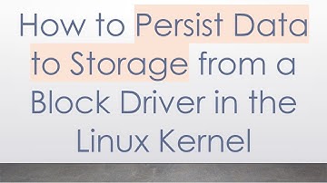 How to Persist Data to Storage from a Block Driver in the Linux Kernel