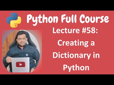 Creating a Dictionary in Python | Python Tutorial | Python Full Course - Lecture #58