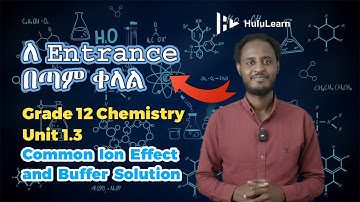 Grade 12 Chemistry: Unit 1 | 1.3 |  Common Ion Effect and Buffer Solution