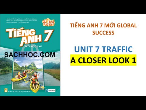 Video Tiếng Anh 7 Global Success - Unit 7 Traffic - A Closer... - youtube