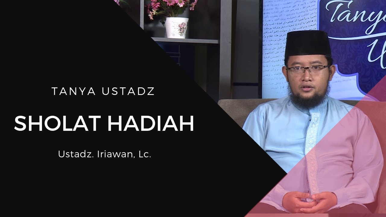 Sholat Hadiah Ustadz Iriawan Lc Youtube