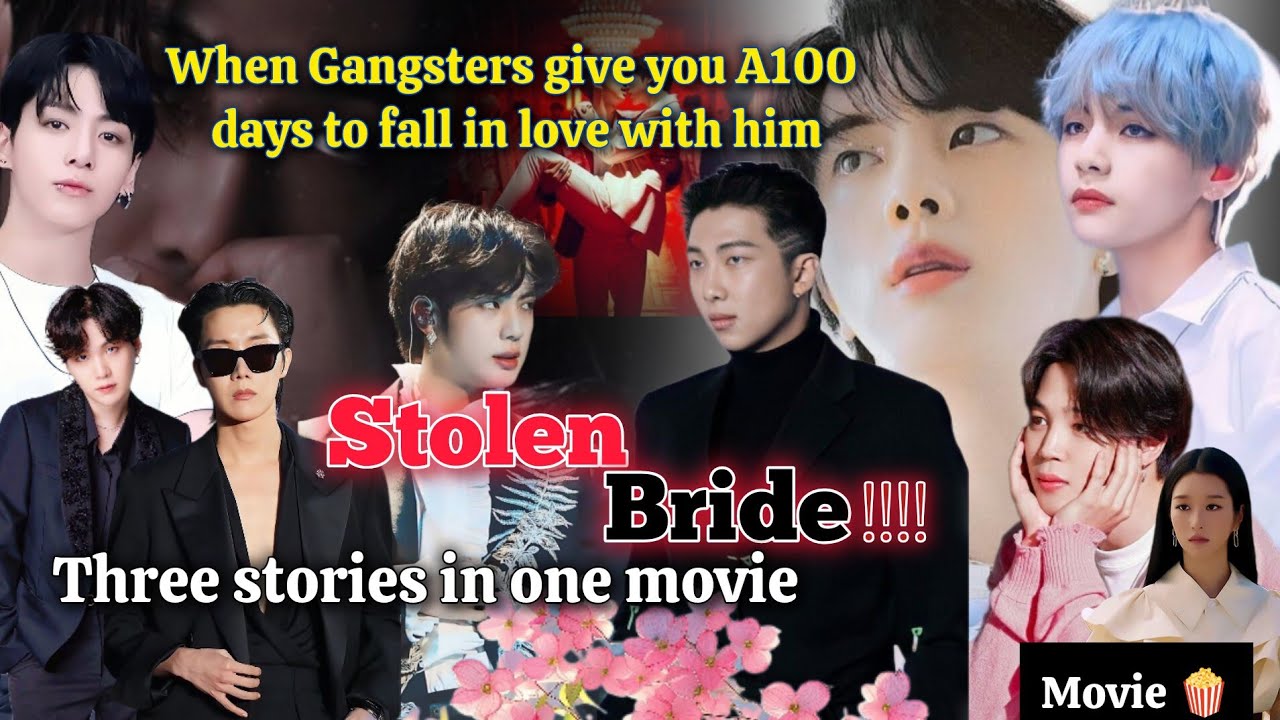 Stolen Bride// three stories in one movie 🎬 namjin ff@bts_forever7o1 dubbed#taekook #yoomin#jhope