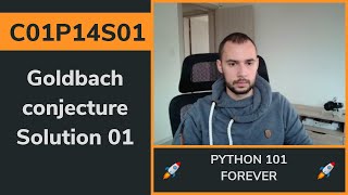 C01P14S01 - Goldbach conjecture Solution 01