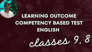 Learning outcomes competency based test English classes 8, 9 @brinda1764