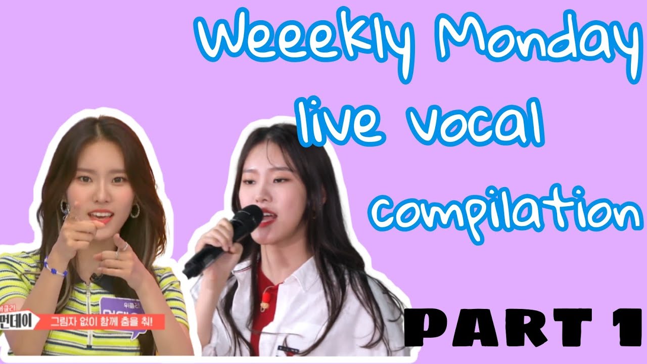 Weeekly Monday Top 10 live vocal compilation (Part 1)