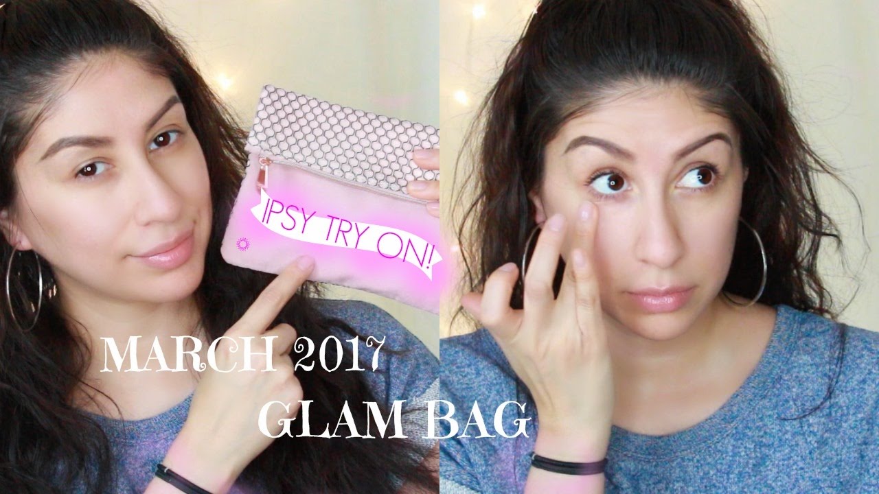 MARCH 2017 IPSY! + Trying on products!