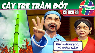 CÂY TRE TRĂM ĐỐT -TRỌN BỘ [SIÊU PHẨM CỔ TÍCH 3D]  | CỔ TÍCH 3D 2021 HAY | Chuyện Cổ Tích THVL
