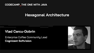 Hexagonal Architecture, with Vlad Carcu-Dobrin