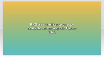 PyCharm: Intellisense or auto-complete not working with Python 3.5.2