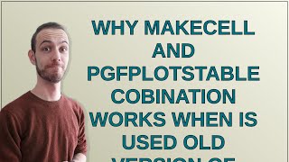 Tex: Why Makecell And Pgfplotstable Cobination Works When Is Used Old Version Of Siunitx (=V2) Wo...