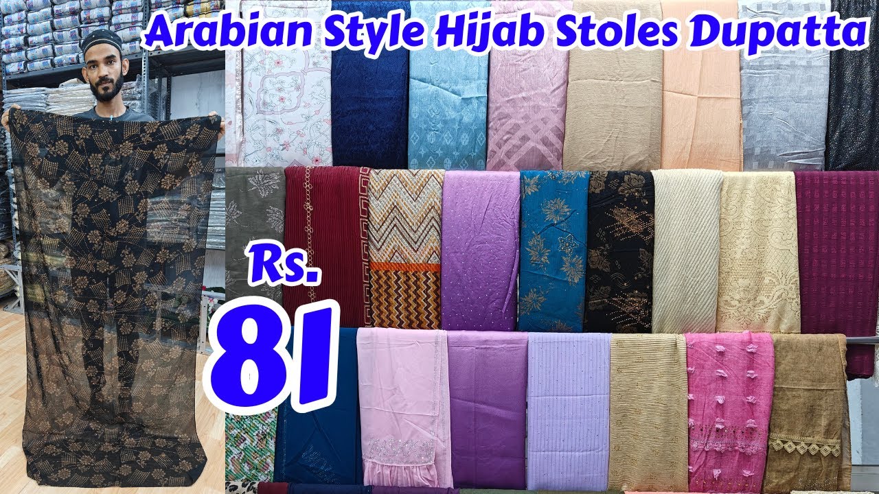 🧕Hyderabad Wholesale Stole Market ₹  Imported Arabian Style Hijab Stoles & Dupatta Collection
