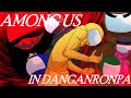 [ANIMATION] AMONG US IN DANGANRONPA