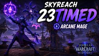 One of the ONLY Arcane Mages to Time +23 Skyreach and get +23 Resilient