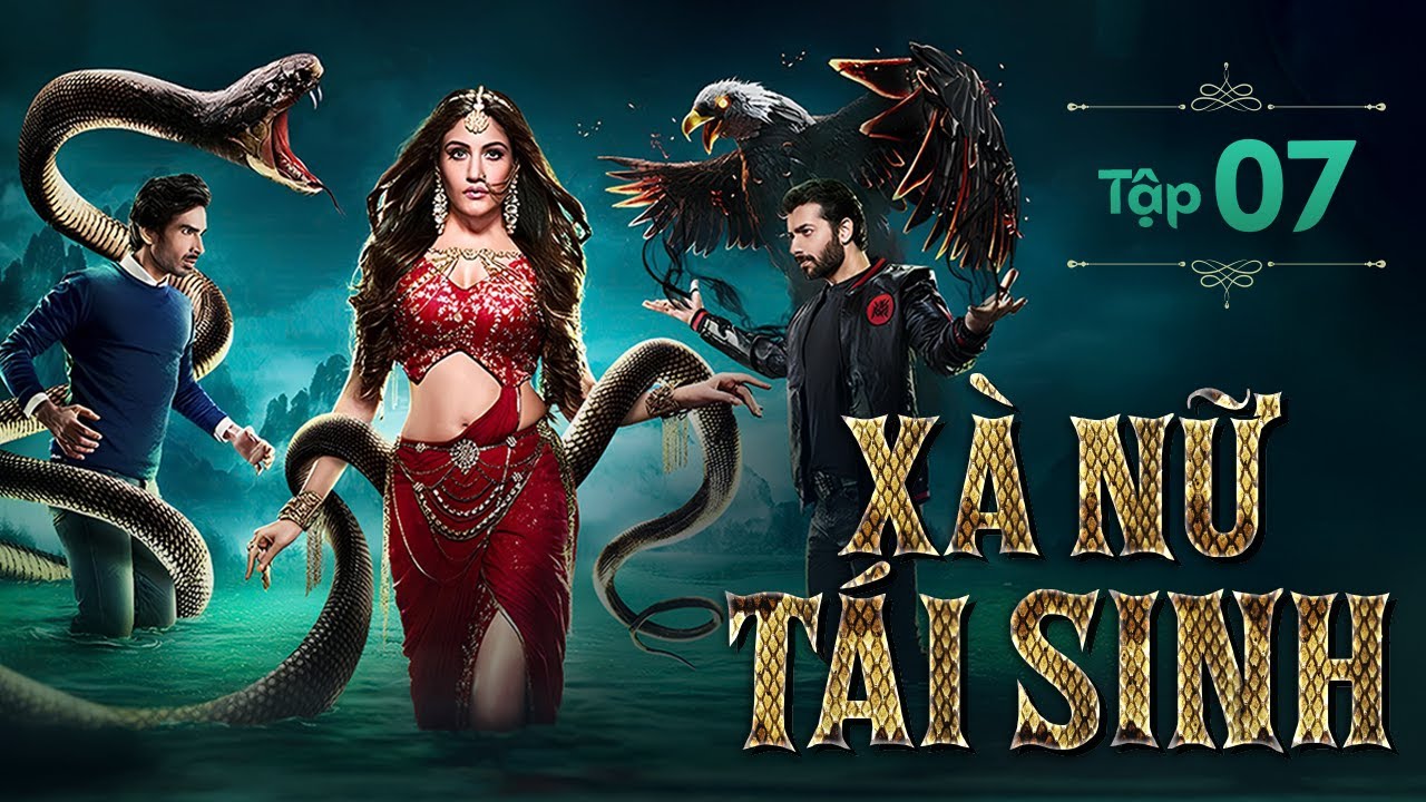 Phim Truyền Thuyết Về Người Rắn Hay Nhất Ấn Độ | XÀ NỮ TÁI SINH - TẬP 7 | #naagin #naagin5