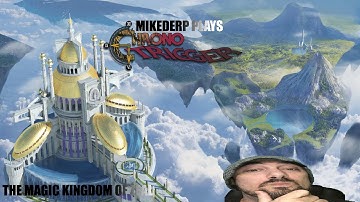 Chrono Trigger SNES Part 25 Magic Kingdom of Zeal