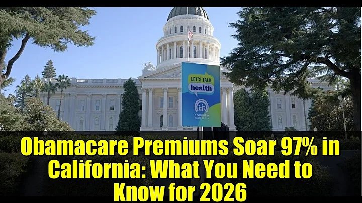 Obamacare Premiums Soar 97% in California: What You Need to Know for 2026