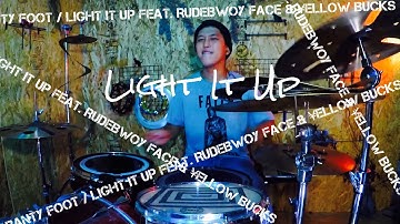 BANTY FOOT / Light It Up feat. RUDEBWOY FACE & ¥ellow Bucks 【DrumCover】 #¥ellowbucks #yellowbucks
