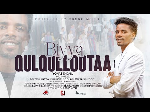 BIYYA QULQULLOOTAA YONAS ENDALU FAARFANNAA HAARAA NEW OROMO GOSPEL SONG 2023