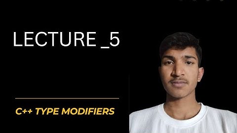 C++ Type Modifiers Explained in 10 Minutes | short, long, signed, unsigned | C++ Course Lecture 5