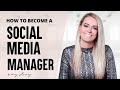 How to become a SOCIAL MEDIA MANAGER (step-by-step process) + my story