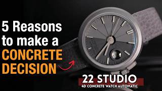 5 Reasons To Make A Concrete Decision 22Studio 4D Concrete Watch Automatic Make It Concrete