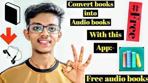 Free audio books app  convert books into audio books free