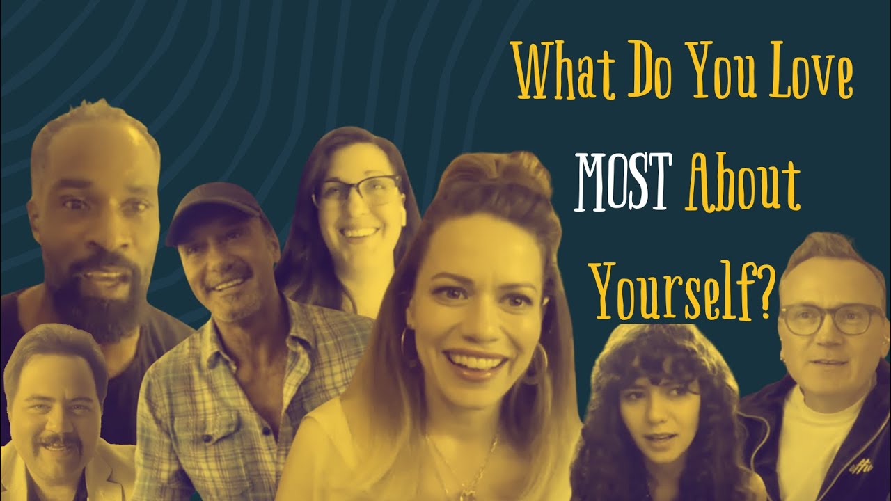 What Do You Love Most About Yourself YouTube
