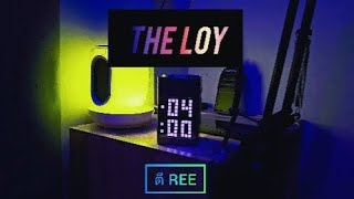 THE LOY ตี REE - [ MALAGOR ]
