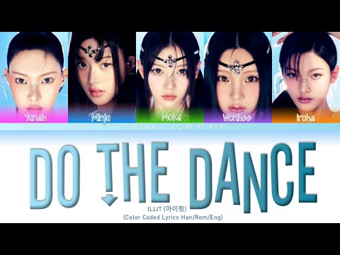 ILLIT 아일릿 - Do the Dance 빌려온 고양이 Lyrics (Color Coded Lyrics Han/Rom.Eng)