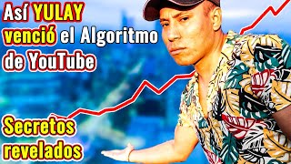 Así YULAY ganó 421 MILLONES de VISTAS en YouTube (Secretos del Algoritmo) 🚀💯 Cómo crecer en YouTube Net Worth