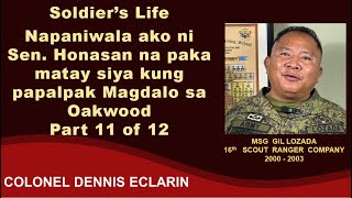 Soldier's Life: Napaniwala ako ni Sen. Honasan na di kami papalpak na Magdalo sa Oakwood (Msg Lozada
