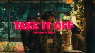 225 Kobe - Take It Off Feat. Dolo1 Official Music Video