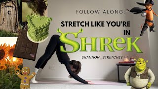 STRETCH LIKE YOU’RE IN SHREK / stretchy sculpt follow-along workout / no props 