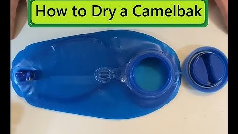 How to Dry a Camelbak