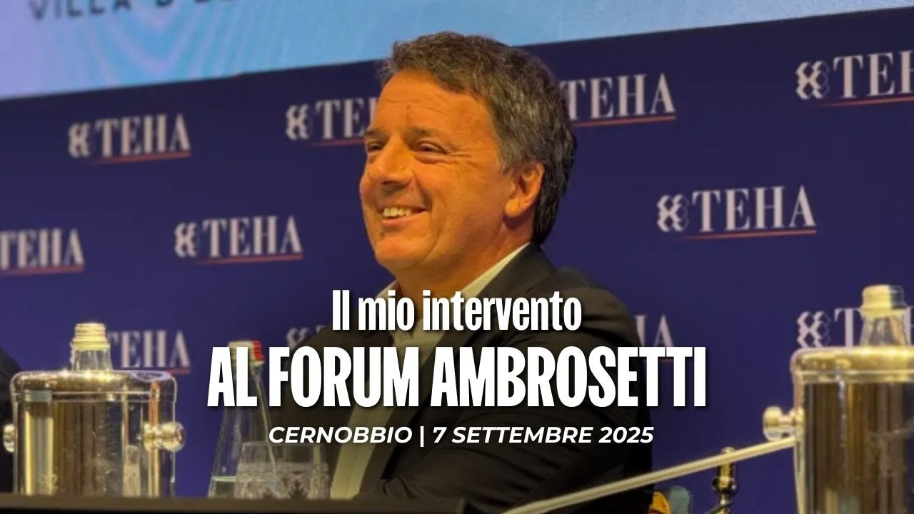 Matteo Renzi al Forum Ambrosetti di Cernobbio | 7/09/2025