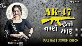  Ak 47  Singer Mukesh Ahari  New Timli Remix Nonstop Song