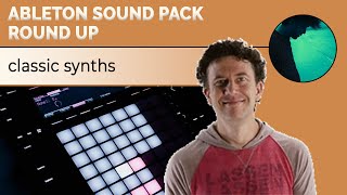 Ableton Classic Synths - Sound Pack Round Up