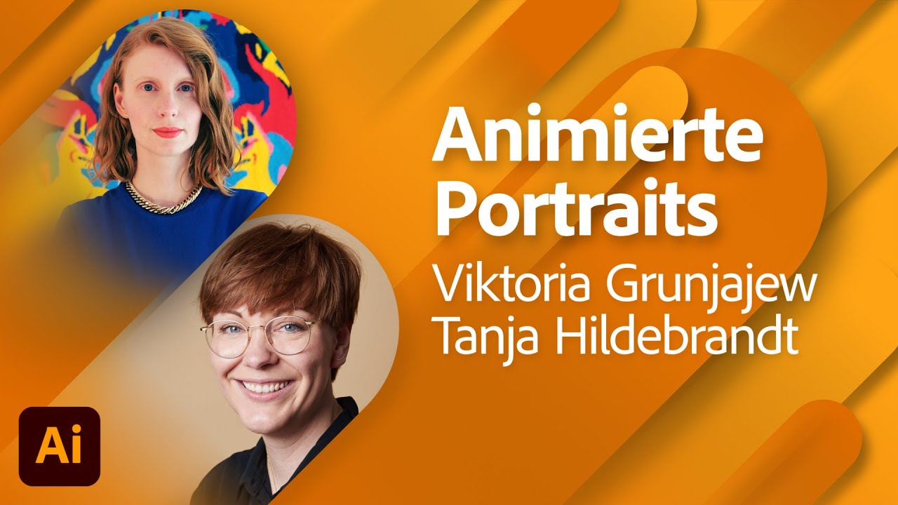 Animierte Portrait-Illustrationen mit Viktoria Grunjajew und Tanja Hildebrandt | Adobe Live