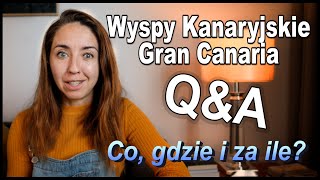 🇮🇨 Wszystko co musisz wiedzieć zanim pojedziesz na Gran Canarię. Q&A